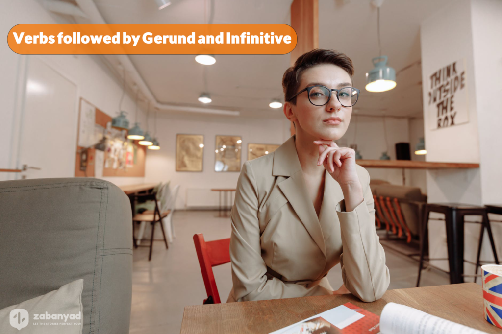 Verbs followed by Gerund and Infinitive