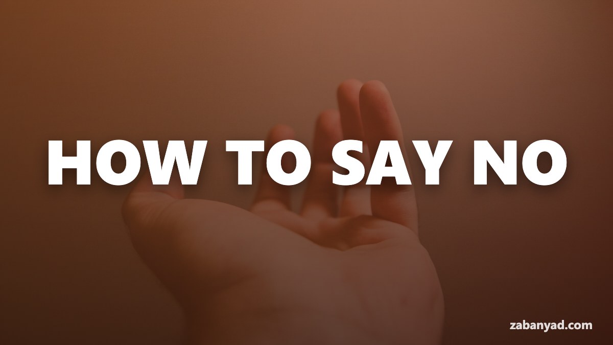 نه گفتن در انگلیسی به شکل مودبانه (Ways to Say No)